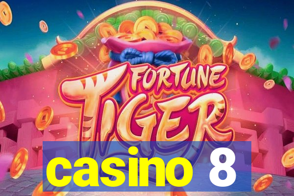 casino 8